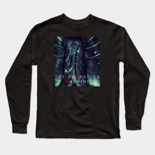 The Damnation Machine Long Sleeve T-Shirt